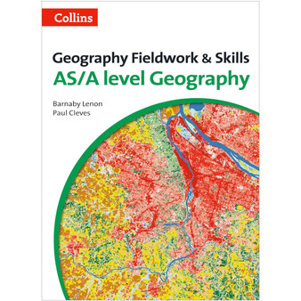 Collins Geography Fieldwork and Skills for AS and A Level (3rd edition) - ISBN 9780007592821