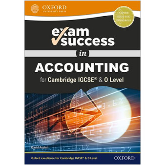 Oxford Exam Success in Accounting for Cambridge IGCSE and O Level - ISBN 9780198444756