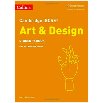 Collins Cambridge IGCSE Art and Design Student’s Book - ISBN 9780008250966 Collins Cambridge IGCSE Art and Design Student’s Book - ISBN 9780008250966