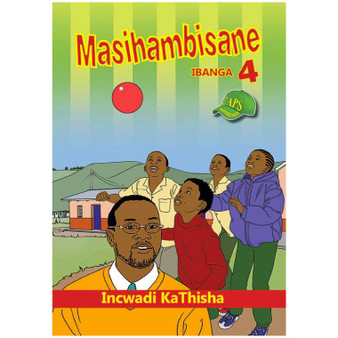 Masihambisane Grade 4 Home Language Teacher Resource - ISBN 9780796053671