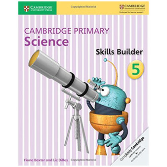 Cambridge Primary Science Skills Builder Activity Book 5 - ISBN 9781316611067