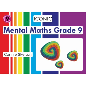 Iconic Mental Maths Grade 9 Workbook - ISBN 9781928360063