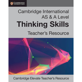DIGITAL - Cambridge AS & A Level Thinking Skills Elevate Digital Teacher's Resource - ISBN 9781108457705