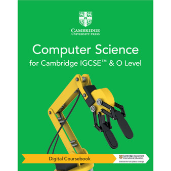 DIGITAL - Cambridge IGCSE™ and O Level Computer Science Digital Coursebook (2 years) - ISBN 9781108824149