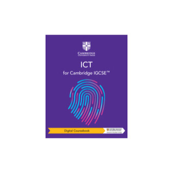 DIGITAL - Cambridge IGCSE™ ICT Digital Coursebook (2 Years) - ISBN 9781108828215
