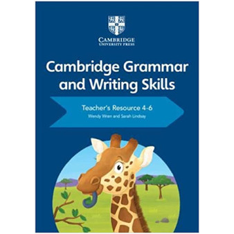 Cambridge Grammar and Writing Skills 4-6 Teacher's Resource with Cambridge Elevate - ISBN 9781108765473 Cambridge Grammar and Writing Skills 4-6 Teacher's Resource with Cambridge Elevate - ISBN 9781108765473
