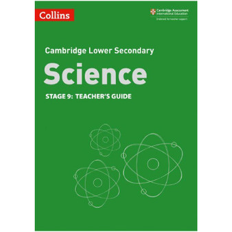 Collins Cambridge Lower Secondary Science Stage 9 Teacher's Guide (2nd Edition) - ISBN 9780008364366 Collins Cambridge Lower Secondary Science Stage 9 Teacher's Guide (2nd Edition) - ISBN 9780008364366