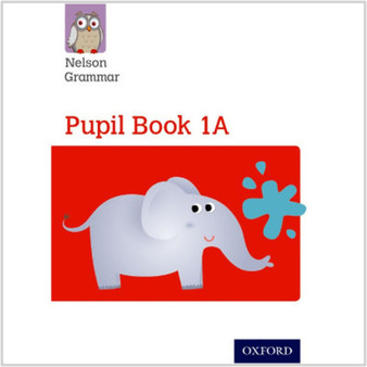 Nelson Grammar Pupil Book 1A Year 1/P2 - ISBN 9781408523872