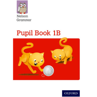 Nelson Grammar Red Year 1 Pupil Book 1B (Single) - ISBN 9781408523889