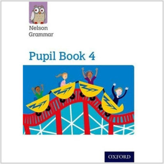Nelson Grammar Pupil Book 4 Year 4/P5 - ISBN 9781408523919