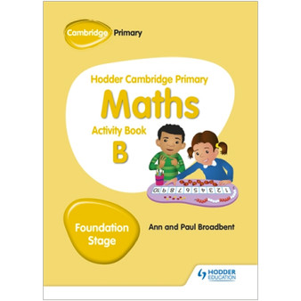 Hodder Cambridge Primary Maths Activity Book B Foundation Stage - ISBN 9781510431836 Hodder Cambridge Primary Maths Activity Book B Foundation Stage - ISBN 9781510431836