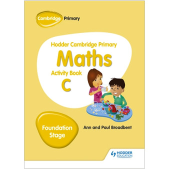 Hodder Cambridge Primary Maths Activity Book C Foundation Stage - ISBN 9781510431843 Hodder Cambridge Primary Maths Activity Book C Foundation Stage - ISBN 9781510431843