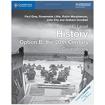 Cambridge IGCSE and O Level History Coursebook Option B: the 20th Century - ISBN 9781108439497 Cambridge IGCSE and O Level History Coursebook Option B: the 20th Century - ISBN 9781108439497