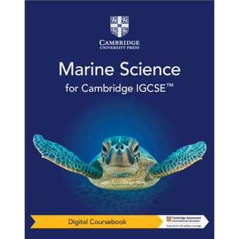 DIGITAL - Cambridge IGCSE™ Marine Science Digital Coursebook (2 Years) - ISBN 9781009096386