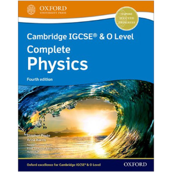 Oxford Cambridge IGCSE® & O Level Complete Physics: Student Book (4th edition) - ISBN 9781382005944
