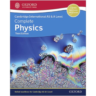 Oxford Complete Physics for Cambridge International AS and A Level Student Book (3rd edition) - ISBN 9781382005395