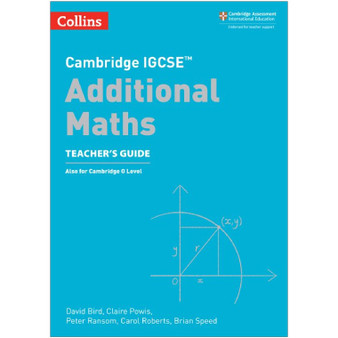 Collins Cambridge IGCSE Additional Maths Teacher’s Guide (2nd edition) - ISBN 9780008546083