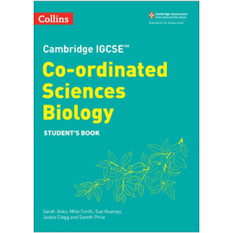 Collins Cambridge IGCSE Co-ordinated Sciences Biology Student Book (2nd Edition) - ISBN 9780008545925