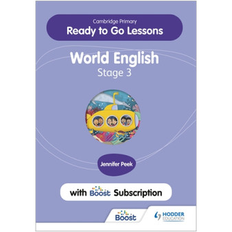 Hodder Cambridge Primary Ready to Go Lessons for World English 3 with Boost Subscription Teaching Resource - ISBN 9781398351677 Hodder Cambridge Primary Ready to Go Lessons for World English 3 with Boost Subscription Teaching Resource - ISBN 9781398351677