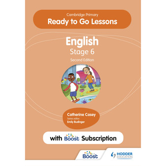 Hodder Cambridge Primary Ready to Go Lessons for English 6 with Boost Subscription Teaching Resource (2nd edition) - ISBN 9781398351646