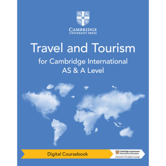 DIGITAL - Cambridge International AS and A Level Travel and Tourism Digital Coursebook (2 Years) - ISBN 9781009077156