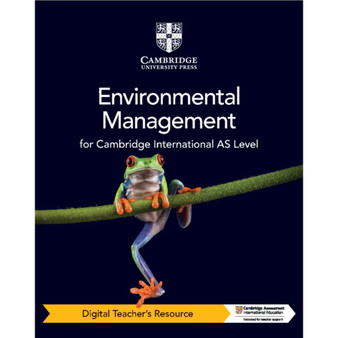 DIGITAL - Cambridge International AS Level Environmental Management Digital Teacher's Resource - ISBN 9781009306317