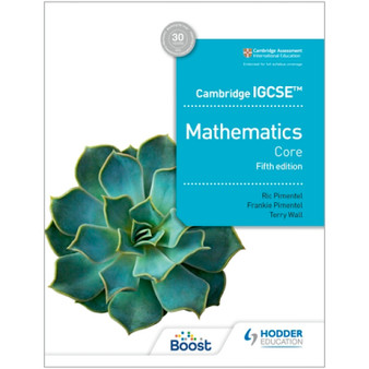 Hodder Cambridge IGCSE Core Mathematics (5th edition) - ISBN 9781398373938