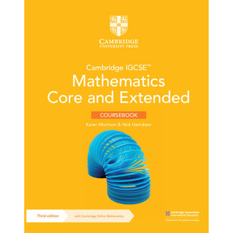 Cambridge IGCSE™ Mathematics Core and Extended Coursebook with Cambridge Online Mathematics (3rd edition) - ISBN 9781009297912