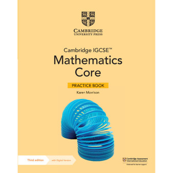 Cambridge IGCSE™ Mathematics Core Practice Book with Digital Version (3rd edition) - ISBN 9781009297950