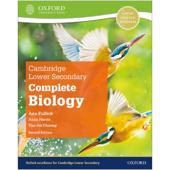 Oxford Cambridge Lower Secondary Complete Biology Student Book (2nd Edition) - ISBN 9781382018340 Oxford Cambridge Lower Secondary Complete Biology Student Book (2nd Edition) - ISBN 9781382018340