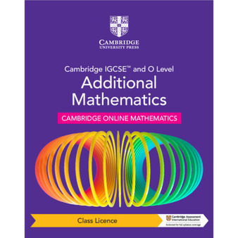 DIGITAL - Cambridge IGCSE™ and O Level Additional Mathematics Cambridge Online Mathematics Course - Class Licence (1 Year Access) - ISBN 9781009341844