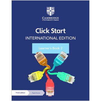 Click Start International Edition Learner's Book 2 with Digital Access (1 Year) - ISBN 9781108951821 Click Start International Edition Learner's Book 2 with Digital Access (1 Year) - ISBN 9781108951821