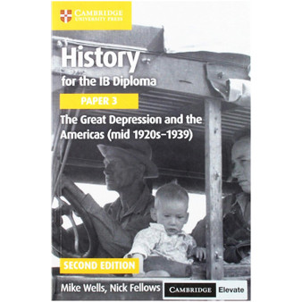 History for the IB Diploma Paper 3 The Great Depression and the Americas (mid 1920s–1939) with Digital Access (2 Years) - ISBN 9781108760676