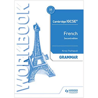 Hodder Cambridge IGCSE French Grammar Workbook (2nd edition) - ISBN 9781510447547