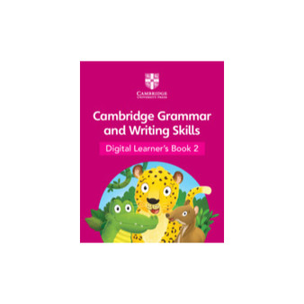 DIGITAL - Cambridge Grammar and Writing Skills Digital Learner's Book 2 (1 Year) - ISBN 9781108984058 DIGITAL - Cambridge Grammar and Writing Skills Digital Learner's Book 2 (1 Year) - ISBN 9781108984058