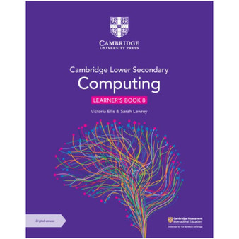 Cambridge Lower Secondary Computing Learner's Book 8 with Digital Access (1 Year) - ISBN 9781009309295 Cambridge Lower Secondary Computing Learner's Book 8 with Digital Access (1 Year) - ISBN 9781009309295