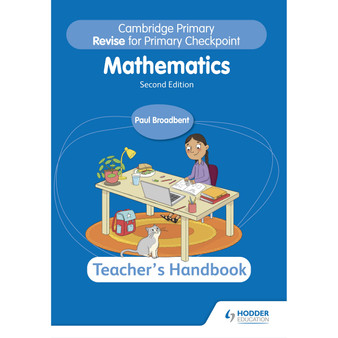 Hodder Cambridge Primary Revise for Primary Checkpoint Mathematics Teacher's Handbook (2nd edition) - ISBN 9781398369863