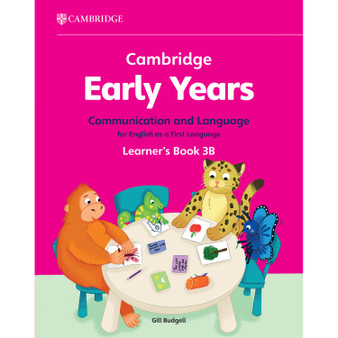 Cambridge Early Years Communication and Language for English as a First Language Learner's Book 3B - ISBN 9781009388108