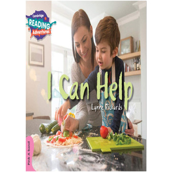 Cambridge Reading Adventures I Can Help Pink A Band-ISBN 9781108405669 Cambridge Reading Adventures I Can Help Pink A Band-ISBN 9781108405669