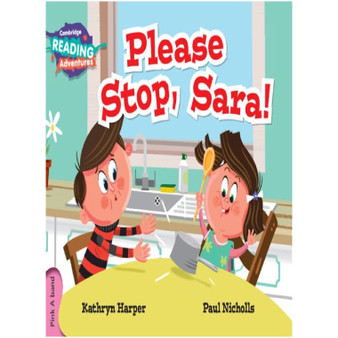  Cambridge Reading Adventures Please Stop, Sara! Pink A Band-ISBN 9781316503133