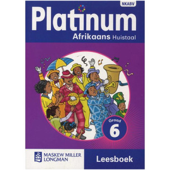 Platinum Afrikaans Huistaal Graad 6 Leesboek (NKABV) - CAMBRILEARN - ISBN 9780636138681