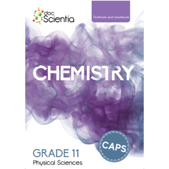 Doc Scientia Gr. 11 Chemistry Textbook and Workbook - CAMBRILEARN - ISBN 9781928504740