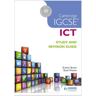 Cambridge IGCSE ICT Study and Revision Guide - ISBN 9781471890338