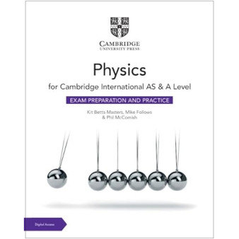 Cambridge International AS & A Level Physics Exam Preparation and Practice with Digital Access (2 Years) (3rd edition) - ISBN 9781009402293
