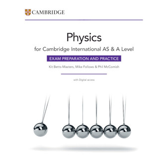 SALE - Cambridge International AS & A Level Physics Exam Preparation and Practice with Digital Access (2 Years) (3rd edition) - ISBN 9781009402293