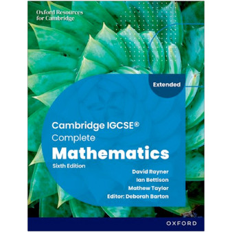 Oxford Cambridge IGCSE Complete Mathematics Extended: Student Book (6th edition) - ISBN 9781382042529