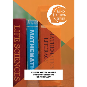 DIGITAL - Mind Action Series Fisiese Wetenskappe Graad 10 Onderwysers Gids NCAPS (2018) PDF (3 Year Licence) - ISBN 9781776113132