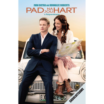 Pad na jou hart - 'n rolprentdrama vir Graad 11 Eerste Addisionele Taal - ISBN 9781776071685