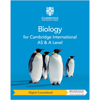 Cambridge International AS & A Level Biology Digital Coursebook (2 Years) - ISBN 9781108796514 Cambridge International AS & A Level Biology Digital Coursebook (2 Years) - ISBN 9781108796514