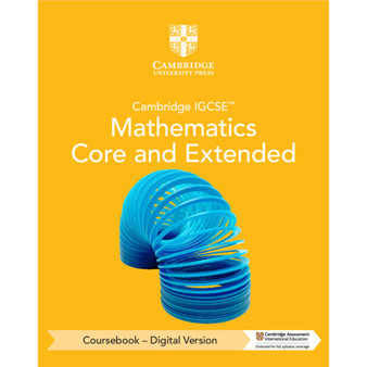 DIGITAL - Cambridge IGCSE™ Mathematics Core and Extended Digital Coursebook (2 Years' Access) - ISBN 9781009343664